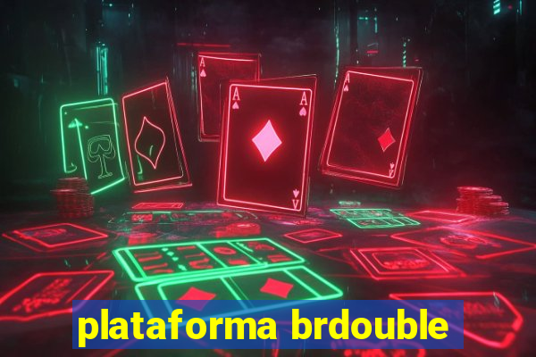 plataforma brdouble